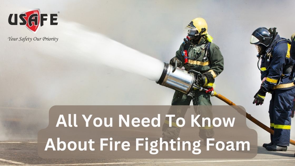 All You Need To Know About Fire Fighting Foam